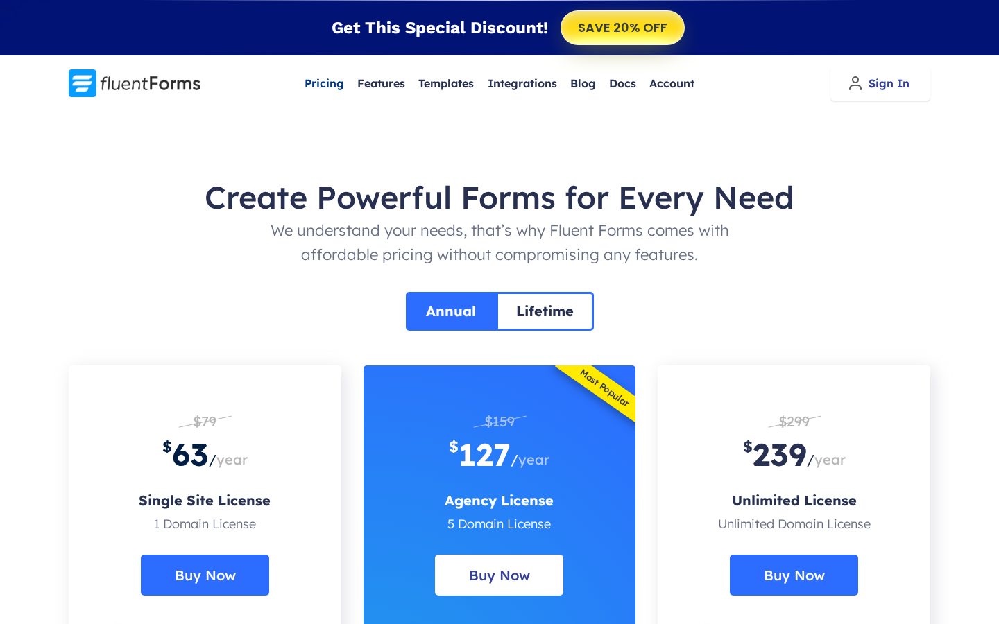 Fluent Forms pricing page captured from fluentforms.com/pricing/, showing the "Get This Special Discount! SAVE 20% OFF" banner across the top, a "Create Powerful Forms for Every Need" headline, an Annual / Lifetime toggle (Annual active), and three pricing cards: Single Site License $63/year (was $79) for 1 Domain with Buy Now CTA, Agency License $127/year (was $159) for 5 Domain License with a "Most Popular" badge and Buy Now CTA, and Unlimited License $239/year (was $299) for Unlimited Domain License with Buy Now CTA.