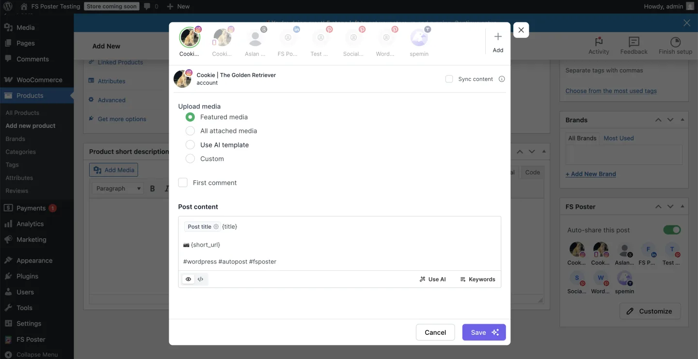 FS Poster WooCommerce product editor with the FS Poster modal open, showing the channel selector, Featured media / AI template / Custom toggles, a First comment option, and a Post content body using the title variable