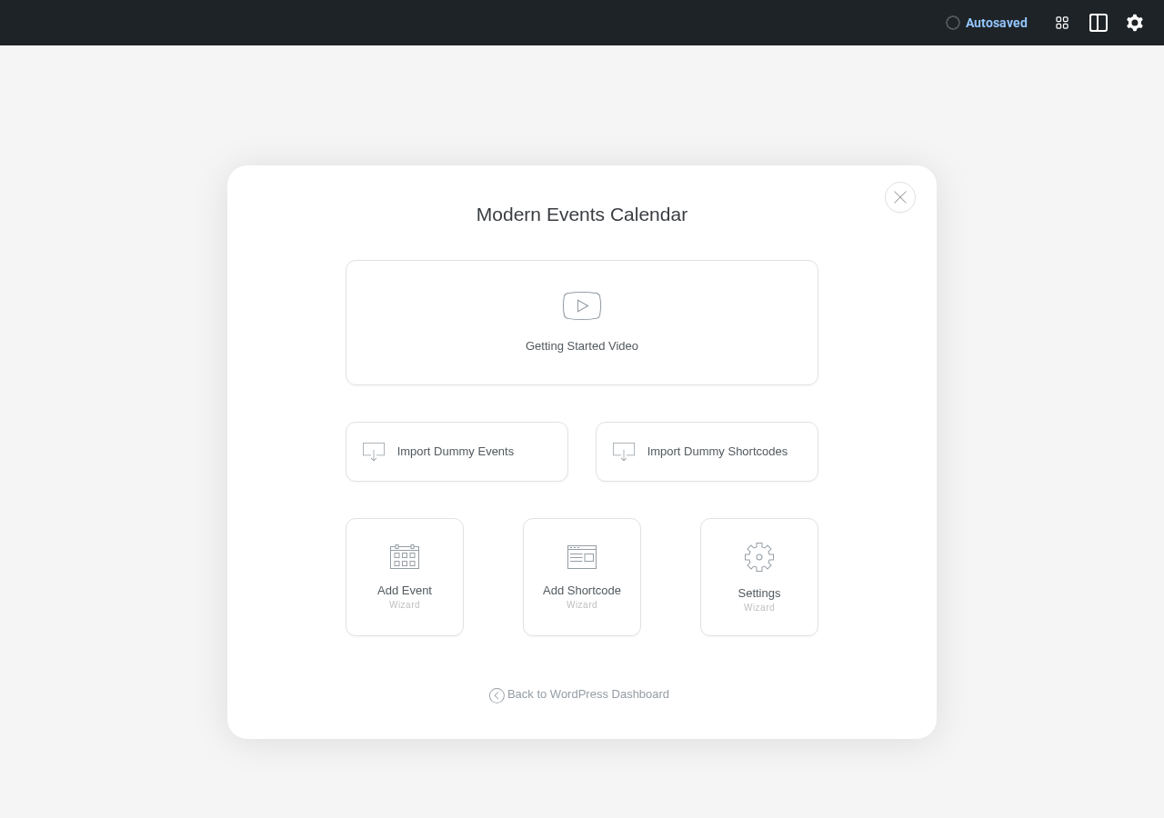 Modern Events Calendar setup wizard screen in WordPress admin after fresh Lite activation in a WordPress Playground sandbox. The header reads Modern Events Calendar. Below is a Getting Started Video card, then two action buttons: Import Dummy Events and Import Dummy Shortcodes. Below those are three wizard cards: Add Event slash Wizard, Add Shortcode slash Wizard, and Settings slash Wizard. A Back to WordPress Dashboard link appears at the bottom