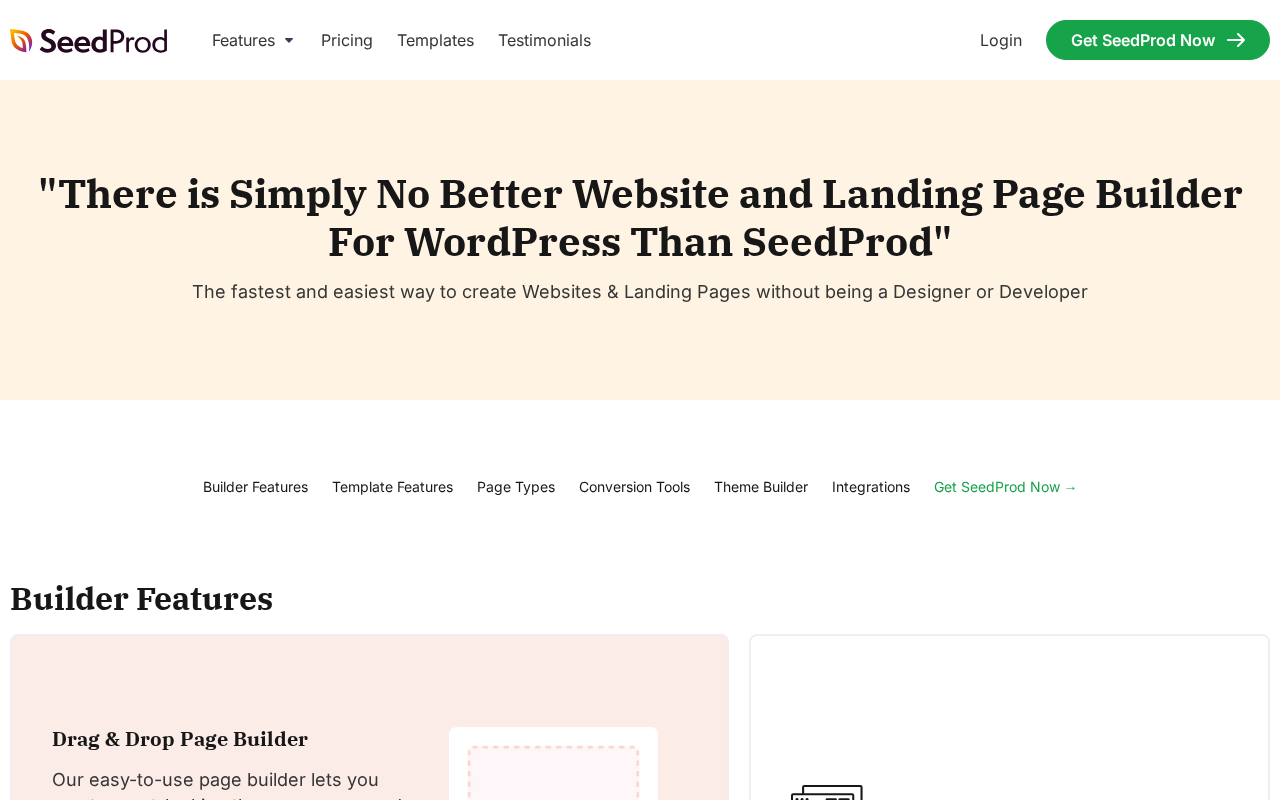 SeedProd features page showing the headline There is Simply No Better Website and Landing Page Builder For WordPress Than SeedProd and a navigation menu with Builder Features, Template Features, Page Types, Conversion Tools, Theme Builder, and Integrations sections.