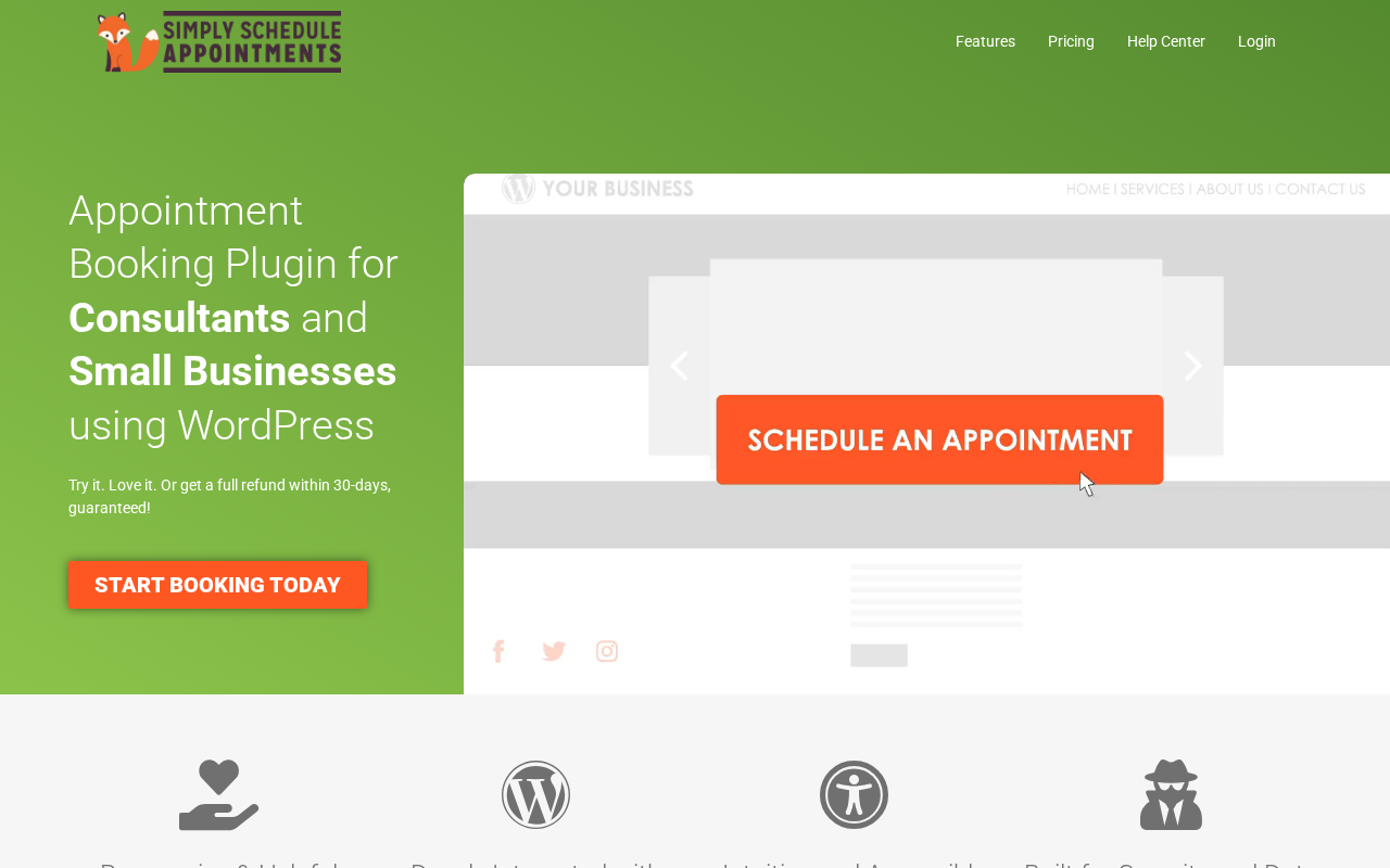Simply Schedule Appointments homepage showing the headline Appointment Booking Plugin for Consultants and Small Businesses using WordPress with the tagline Try it. Love it. Or get a full refund within 30-days, guaranteed! and feature highlights including Responsive and Helpful Support Team, Deeply Integrated with WordPress, Intuitive and Accessible Interface, and Built for Security and Data Privacy