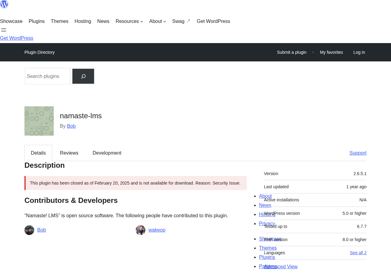 WordPress.org plugin listing for Namaste! LMS showing the red notice: 'This plugin has been closed as of February 20, 2025 and is not available for download. Reason: Security Issue.' Version shown as 2.6.5.1, last updated 1 year ago, active installations N/A.