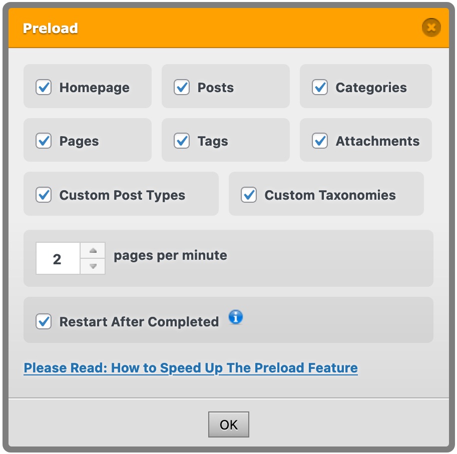 WP Fastest Cache Preload settings dialog in WordPress admin showing checkboxes for Homepage, Posts, Categories, Pages, Tags, Attachments, Custom Post Types, and Custom Taxonomies, with a pages-per-minute rate selector set to 2 and a Restart After Completed checkbox.